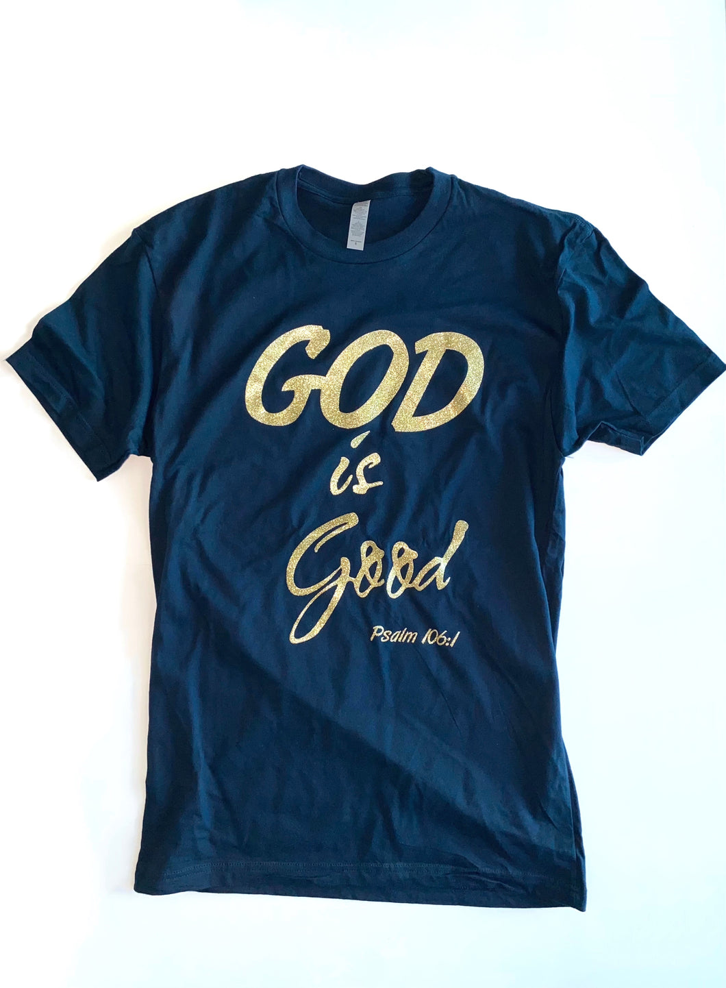 God is Good Psalm 106:1 T-Shirt Unisex Navy Gold Glitter